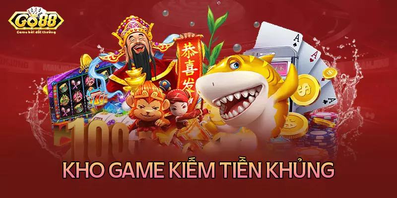 Khám phá kho game kiếm tiền cực khủng tại Go88