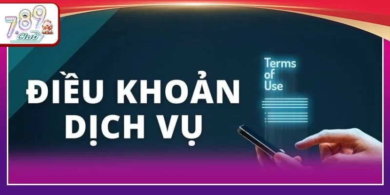 05 điều khoản và điều kiện tại 789Club chuẩn mực cho người chơi.