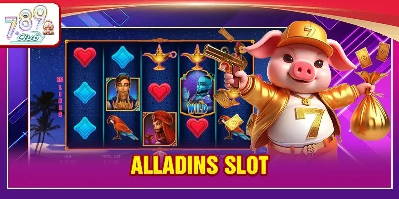 Alladins Slot: Nổ Hũ 789Club Nhận Thưởng Lên Tới 1200X