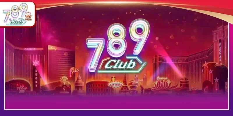 Cổng game 789Club là thương hiệu cược đổi thưởng uy tín hàng đầu. 