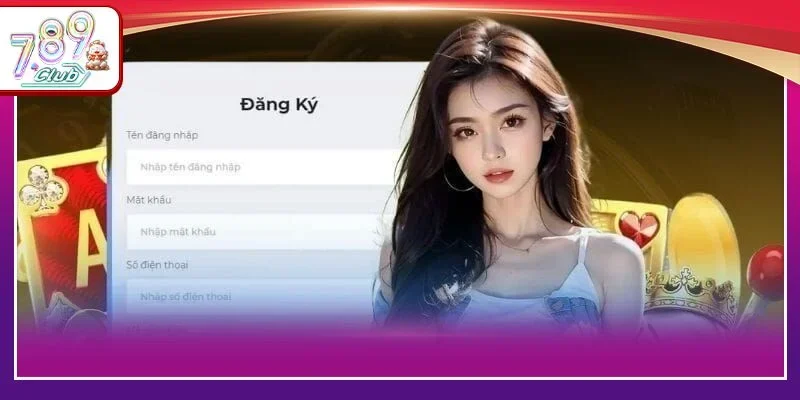Quy trình đăng ký 789Club là bước đầu tiên để tân thủ gia nhập sân chơi. 