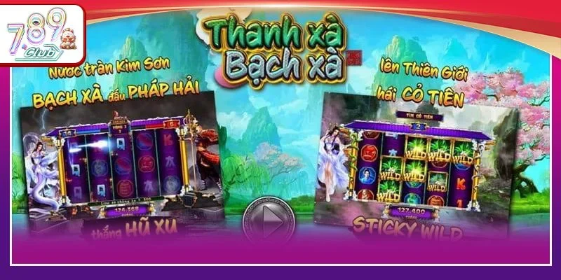 Tận hưởng nổ hũ Thanh Xà Bạch Xà hấp dẫn.